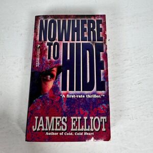 Nowhere to Hide James Elliot 1998‎ First Printing Mystery Thriller Pinnacle